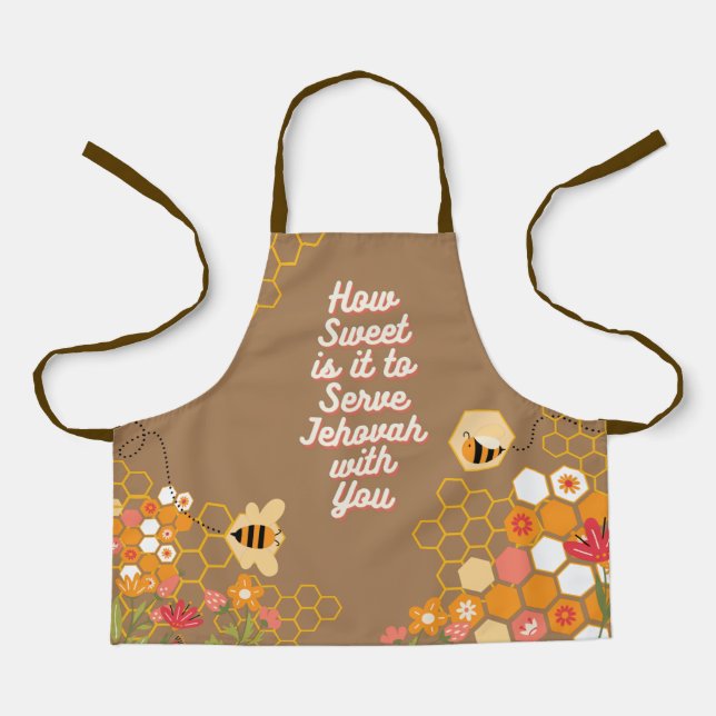 How Sweet it is to Serve Jehovah w/you Apron (Front)