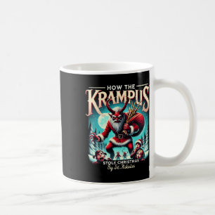How The Krampus Stole Christmas Krampus Is Coming Coffee Mug