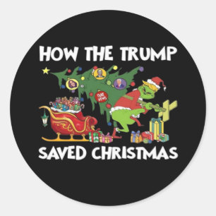 How The Trump Saved Christmas Classic Round Sticker