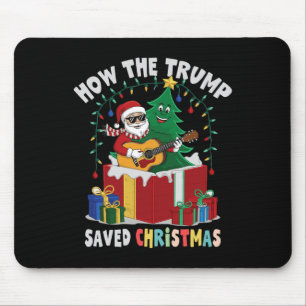 How The Trump Saved Christmas Funny Holiday Christ Mouse Mat