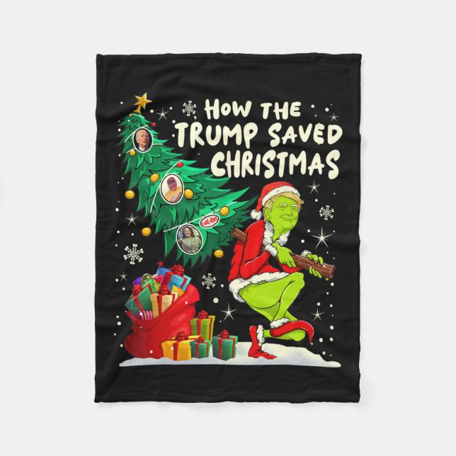 How The Trump Saved Christmas Funny Trump Christma Fleece Blanket (Front)