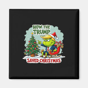 How The Trump Saved Christmas Funny Trump Christma Magnet