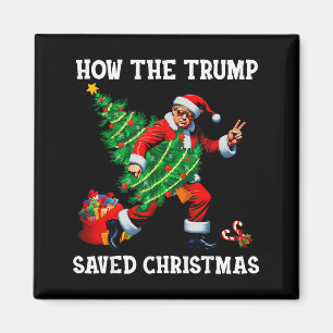 How The Trump Saved Christmas Funny Trump Christma Magnet