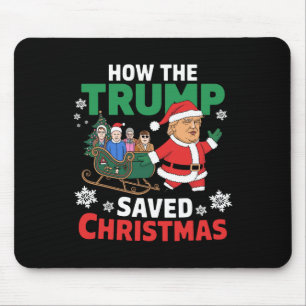 How The Trump Saved Christmas Funny Trump Christma Mouse Mat
