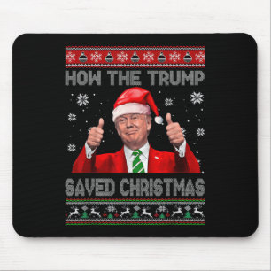 How The Trump Saved Christmas Funny Trump Ugly Swe Mouse Mat