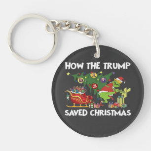 How The Trump Saved Christmas Key Ring