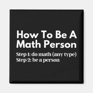 How To Be A Math Person Magnet