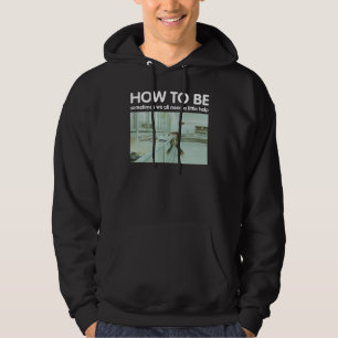 How To Be Art Freezer Hoodie Black