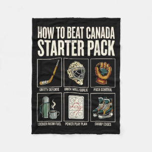 How To Beat Canada Starter Pack Funny Hockey Fleece Blanket