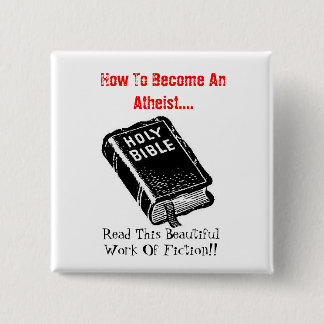 How To Become An Atheist.... 15 Cm Square Badge