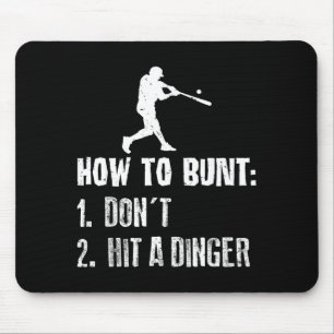How To Bunt Don't Hit A Dinger Funny Baseball  Mouse Mat