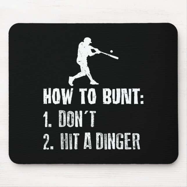 How To Bunt Don't Hit A Dinger Funny Baseball  Mouse Mat (Front)