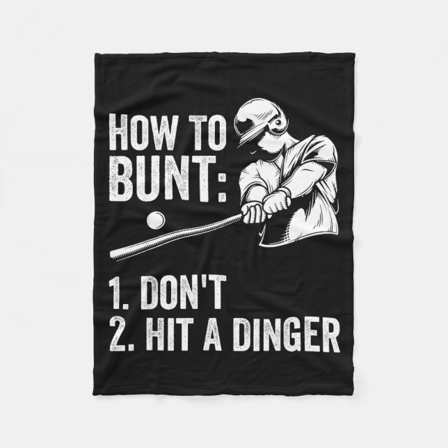 How To Bunt Don't Hit A Dinger Funny Baseball Play Fleece Blanket (Front)