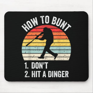How To Bunt Don't Hit A Dinger Funny Baseball Play Mouse Mat
