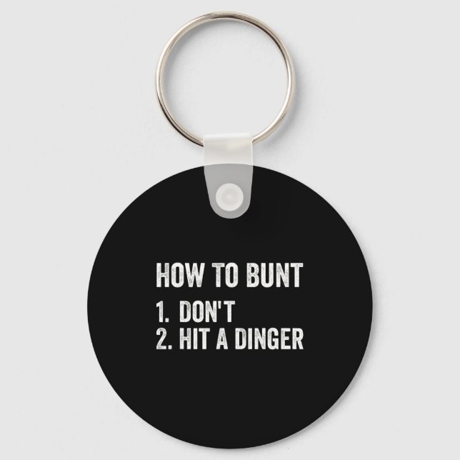How To Bunt Don't Hit A Dinger Funny Baseball Soft Key Ring (Front)