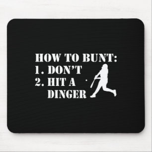 How To Bunt Don't Hit A Dinger Funny Baseball Soft Mouse Mat