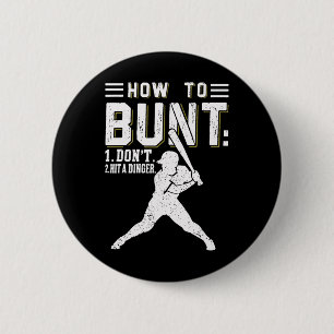 How To Bunt Don't Hit A Dinger Funny Bysebyll Or S 6 Cm Round Badge