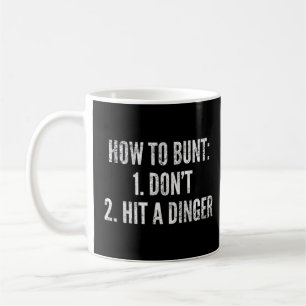 How To Bunt Hit A Dinger Baseball Player Home Run  Coffee Mug