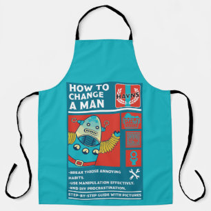 How To Change A Man Apron