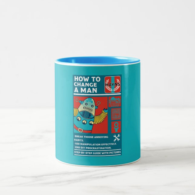How To Change A Man Two-Tone Coffee Mug (Center)