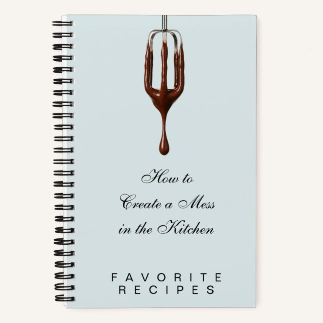 How to Create a Mess recipe book (Front)