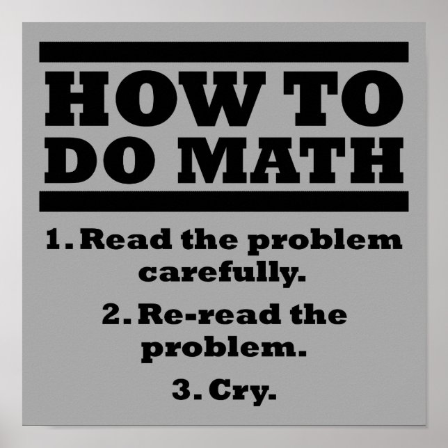How To Do Math Funny Poster Sign (Front)
