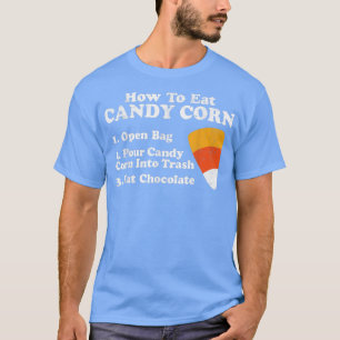 How To Eat Candy Corn Funny Halloween Retro 80's C T-Shirt