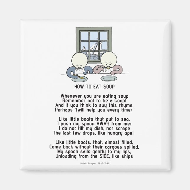 How to Eat Soup - The Goops Magnet (Front)