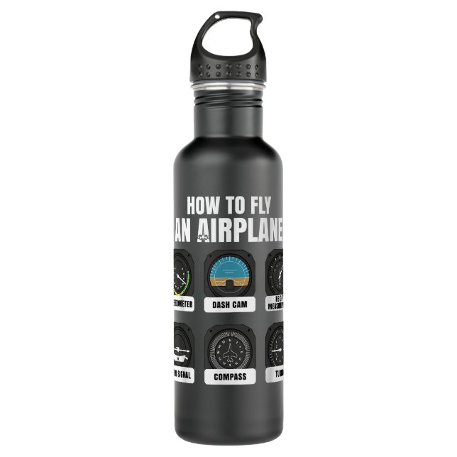 How to fly an Aeroplane Aviation Commercial Airlin 710 Ml Water Bottle (Front)