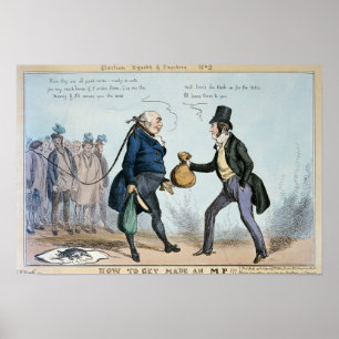 How to get made an MP, 19th July 1830 Poster