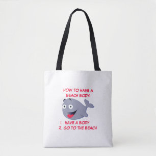 How to have a beach body, funny summer         tote bag