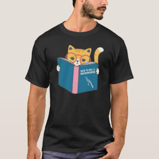 How to Kill a Mockingbird Funny Cat T-Shirt