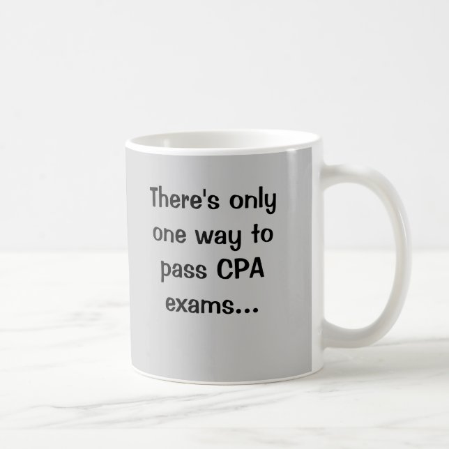 How to Pass CPA Exams - Funny Quote Coffee Mug (Right)