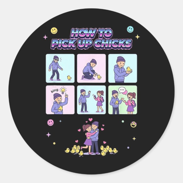 How To Pick Up Chicks Funny Chicken _1  Classic Round Sticker (Front)