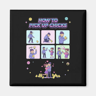 How To Pick Up Chicks Funny Chicken _1 Magnet