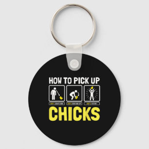How To Pick Up Chicks Funny Pun Chicken Farmer Hum Key Ring