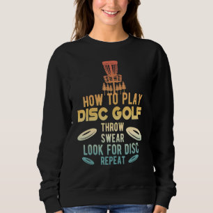 How To Play Disc Golf Disc Golf Sweatshirt