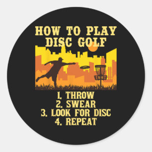 How To Play - Disc Golf Player Flying Disc Golfer Classic Round Sticker