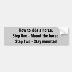 How To Ride A Horse. Horse Trailer Bumper Sticker
