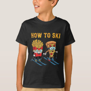 How To Ski Funny Pizza French Fries Skiing Boys Gi T-Shirt