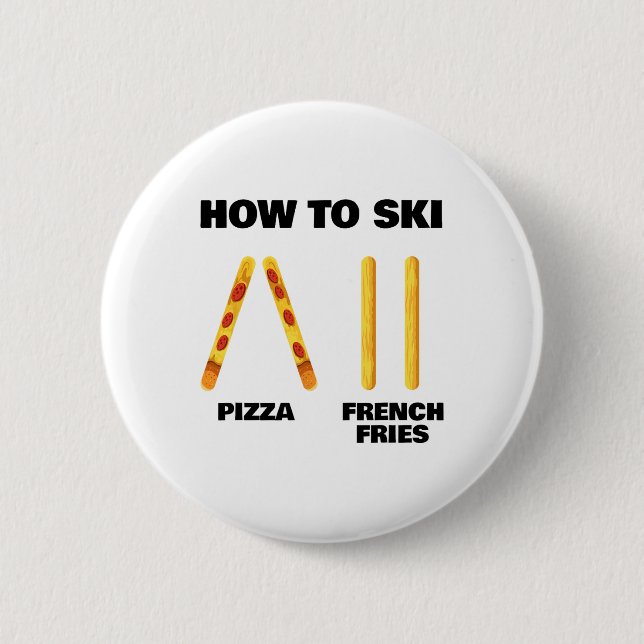 How To Ski Funny Skiing Instructor Pizza French Fr 6 Cm Round Badge (Front)