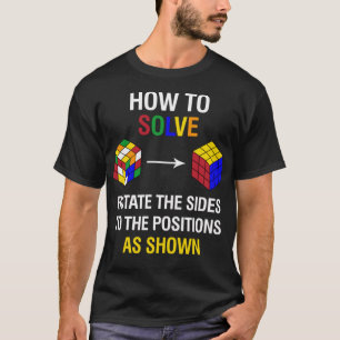How To Solve Competitive Puzzle Funny Speed Cubing T-Shirt