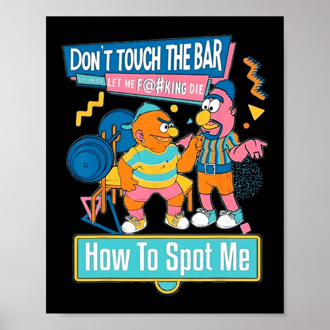 How To Spot Me Gym Weightlifting Bodybuilding Fitn Poster (Front)