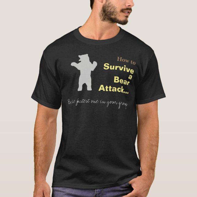 How To Survive A Bear Attack Funny T-shirt (Front)