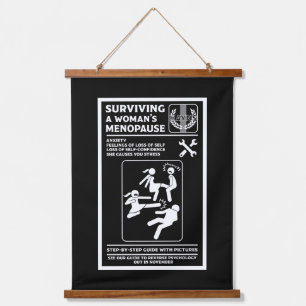 How To Survive A Woman's Menopause  Hanging Tapestry