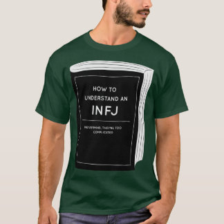 How to understand an INFJ T-Shirt