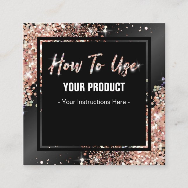 How To Use Shiny Rose Gold Instruction Card (Front)