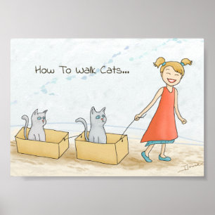 How to Walk a Cat Funny Poster