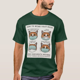 How to wear your mask 3 T-Shirt
