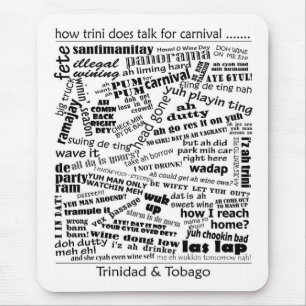 How Trini Does Talk Carnival Words Mouse Mat